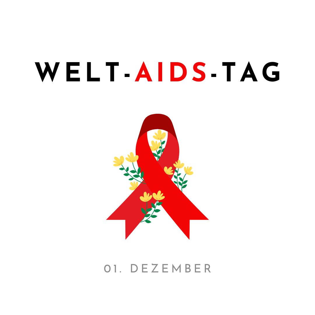 Auf weißem Hintergrund, steht der Text: Welt-Aids-Tag. In der Mitte ist eine rote Schleife und gelben Blumen. Darunter steht 01. Dezember